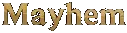 Mayhem