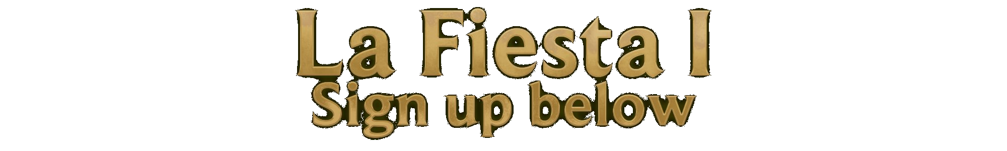 La Fiesta I — Mayhem Tournament - Click Here to Sign Up!
